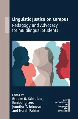 Sprawiedliwość językowa na kampusie: Pedagogika i rzecznictwo na rzecz studentów wielojęzycznych - Linguistic Justice on Campus: Pedagogy and Advocacy for Multilingual Students