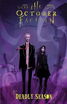 The October Faction, tom 4: Deadly Season - The October Faction, Volume 4: Deadly Season