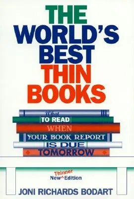 Najlepsze cienkie książki na świecie, poprawione: Co przeczytać, gdy raport z książki ma być gotowy jutro? - The World's Best Thin Books, Revised: What to Read When Your Book Report is Due Tomorrow