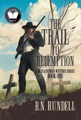 Szlak do odkupienia: Klasyczna seria westernów - The Trail to Redemption: A Classic Western Series