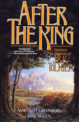 After the King: Opowieści na cześć J.R.R. Tolkiena - After the King: Stories in Honor of J.R.R. Tolkien