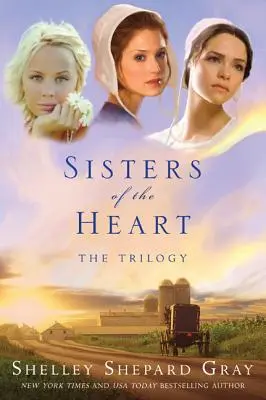 Siostry serca: Trylogia - Sisters of the Heart: The Trilogy