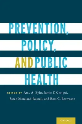 Zapobieganie, polityka i zdrowie publiczne - Prevention, Policy, and Public Health