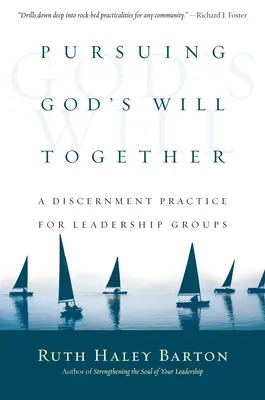 Wspólne dążenie do Bożej woli: Praktyka rozeznawania dla grup przywódczych - Pursuing God's Will Together: A Discernment Practice for Leadership Groups