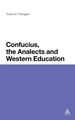 Konfucjusz, Analekty i zachodnia edukacja - Confucius, the Analects and Western Education