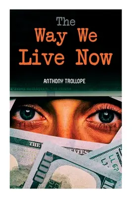 Sposób, w jaki żyjemy teraz - The Way We Live Now