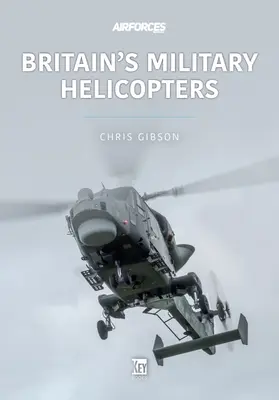 Brytyjskie śmigłowce wojskowe - Britain's Military Helicopters