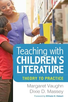 Nauczanie z wykorzystaniem literatury dziecięcej: Teoria w praktyce - Teaching with Children's Literature: Theory to Practice