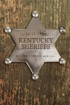 Opowieści szeryfów z Kentucky - Tales from Kentucky Sheriffs