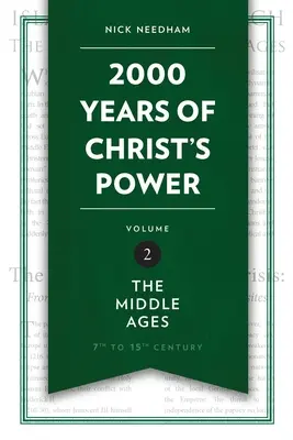 2000 lat władzy Chrystusa, tom 2: Średniowiecze - 2,000 Years of Christ's Power Vol. 2: The Middle Ages