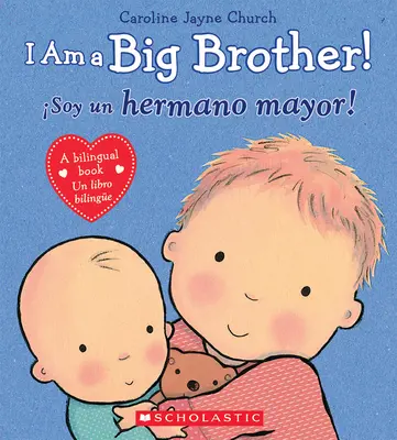 Jestem starszym bratem! / soy Un Hermano Mayor! (Dwujęzyczny) - I Am a Big Brother! / soy Un Hermano Mayor! (Bilingual)