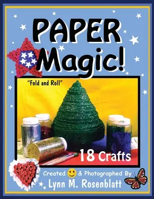 Magia papieru! Składanie i zwijanie - Paper Magic!: Fold and Roll