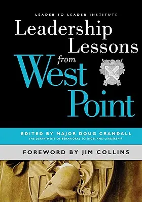Lekcje przywództwa z West Point - Leadership Lessons from West Point