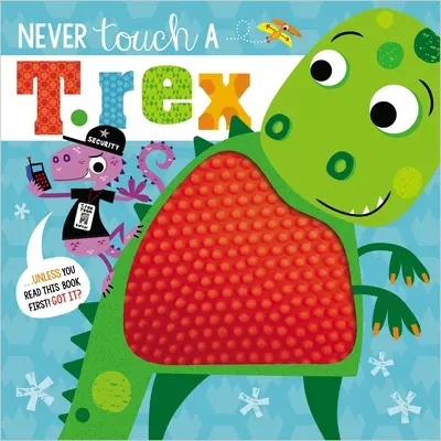 Nigdy nie dotykaj T. Rexa! - Never Touch a T. Rex!