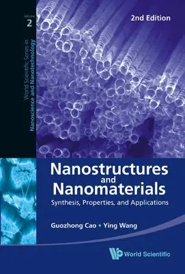 Nanostruktury i nanomateriały: Synteza, właściwości i zastosowania (2nd Edition) - Nanostructures and Nanomaterials: Synthesis, Properties, and Applications (2nd Edition)