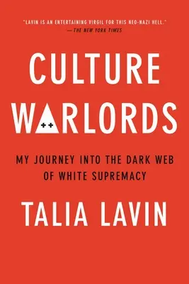 Culture Warlords: Moja podróż w mroczną sieć białej supremacji - Culture Warlords: My Journey Into the Dark Web of White Supremacy