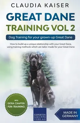 Szkolenie doga niemieckiego vol. 2 - Szkolenie psa dla dorosłego doga niemieckiego - Great Dane Training Vol 2 - Dog Training for your grown-up Great Dane