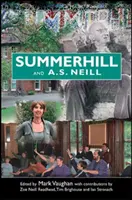 Summerhill i A.S. Neill - Summerhill and A S Neill