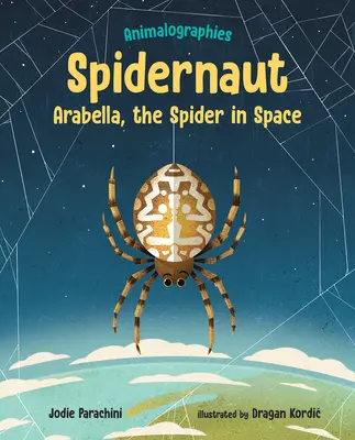 Spidernaut: Arabella, pająk w kosmosie - Spidernaut: Arabella, the Spider in Space