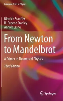 Od Newtona do Mandelbrota: Elementarz fizyki teoretycznej - From Newton to Mandelbrot: A Primer in Theoretical Physics