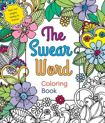 Kolorowanka z przekleństwami - The Swear Word Coloring Book