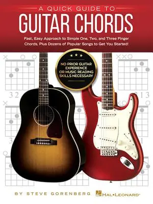 Szybki przewodnik po akordach gitarowych: Nie wymaga wcześniejszego doświadczenia gitarowego ani umiejętności czytania muzyki! - A Quick Guide to Guitar Chords: No Prior Guitar Experience or Music Reading Skills Necessary!