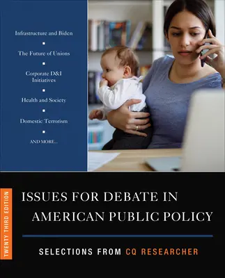 Zagadnienia do debaty w amerykańskiej polityce publicznej: Wybór z CQ Researcher - Issues for Debate in American Public Policy: Selections from CQ Researcher