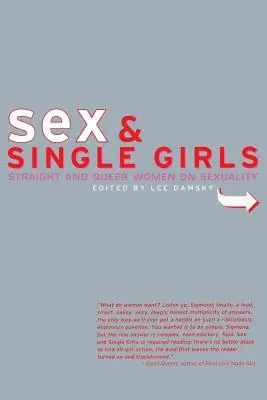 Seks i samotne dziewczyny: Kobiety piszą o seksualności - Sex and Single Girls: Women Write on Sexuality