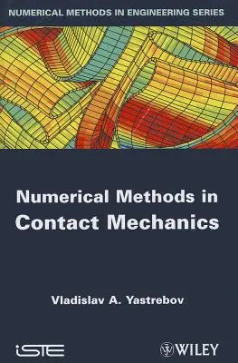 Metody numeryczne w mechanice kontaktu - Numerical Methods in Contact Mechanics