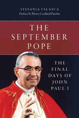 Wrześniowy papież: Ostatnie dni Jana Pawła I - The September Pope: The Final Days of John Paul I