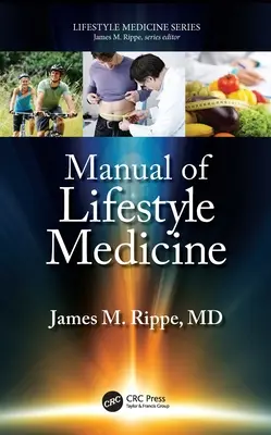 Podręcznik medycyny stylu życia - Manual of Lifestyle Medicine