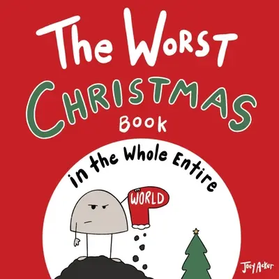 Najgorsza książka świąteczna na całym świecie - The Worst Christmas Book in the Whole Entire World