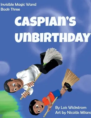 Nieurodziny Kaspiana - Caspian's UnBirthday