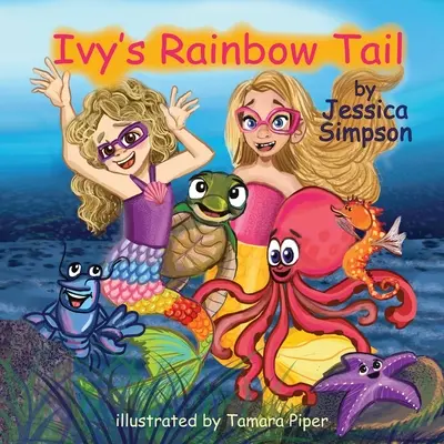 Tęczowy ogon Ivy - Ivy's Rainbow Tail