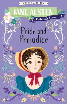 Opowiadania dla dzieci Jane Austen: Duma i uprzedzenie - Jane Austen Children's Stories: Pride and Prejudice