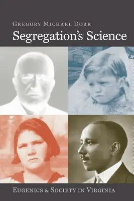Nauka o segregacji: Eugenika i społeczeństwo w Wirginii - Segregation's Science: Eugenics and Society in Virginia