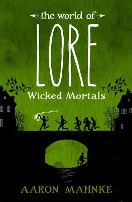 World of Lore: Źli śmiertelnicy - The World of Lore: Wicked Mortals