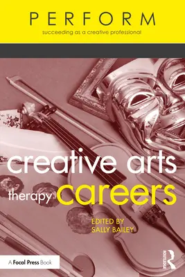 Kariera w kreatywnej terapii artystycznej: Sukces jako kreatywny profesjonalista - Creative Arts Therapy Careers: Succeeding as a Creative Professional