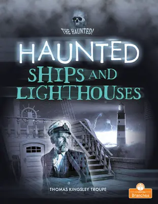 Nawiedzone statki i latarnie morskie - Haunted Ships and Lighthouses