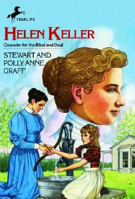 Helen Keller: Krzyżowiec dla niewidomych i głuchoniemych - Helen Keller: Crusader for the Blind and Deaf