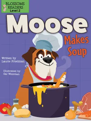 Łoś robi zupę - Moose Makes Soup