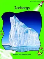 Red Rocket Readers - Early Level 4 Non-Fiction Set B: Icebergs (Reading Level 14/F&P Level K)