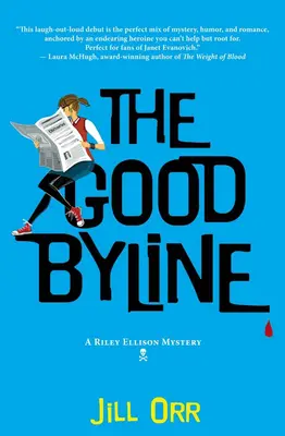 The Good Byline: Tajemnica Riley Ellison - The Good Byline: A Riley Ellison Mystery