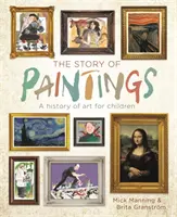 Historia obrazów - historia sztuki dla dzieci - The Story of Paintings - A history of art for children