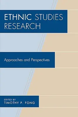 Badania etniczne: Podejścia i perspektywy - Ethnic Studies Research: Approaches and Perspectives