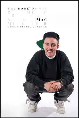 Księga Maca: Pamiętając Maca Millera - The Book of Mac: Remembering Mac Miller