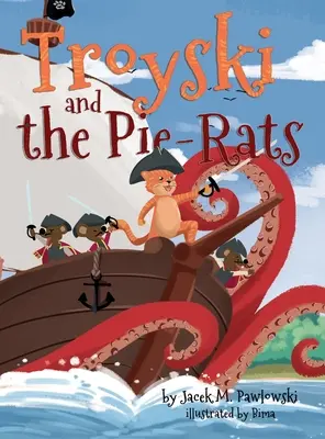 Troyski i Pie-Rats - Troyski and the Pie-Rats