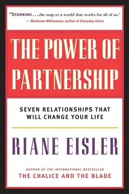 Siła partnerstwa: Siedem relacji, które zmienią twoje życie - The Power of Partnership: Seven Relationships That Will Change Your Life