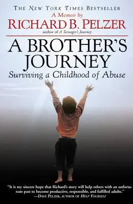 Podróż brata: Jak przetrwać znęcanie się w dzieciństwie - A Brother's Journey: Surviving a Childhood of Abuse