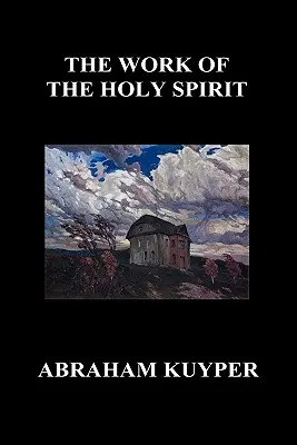 Dzieło Ducha Świętego (miękka oprawa) - The Work of the Holy Spirit (Hardback)